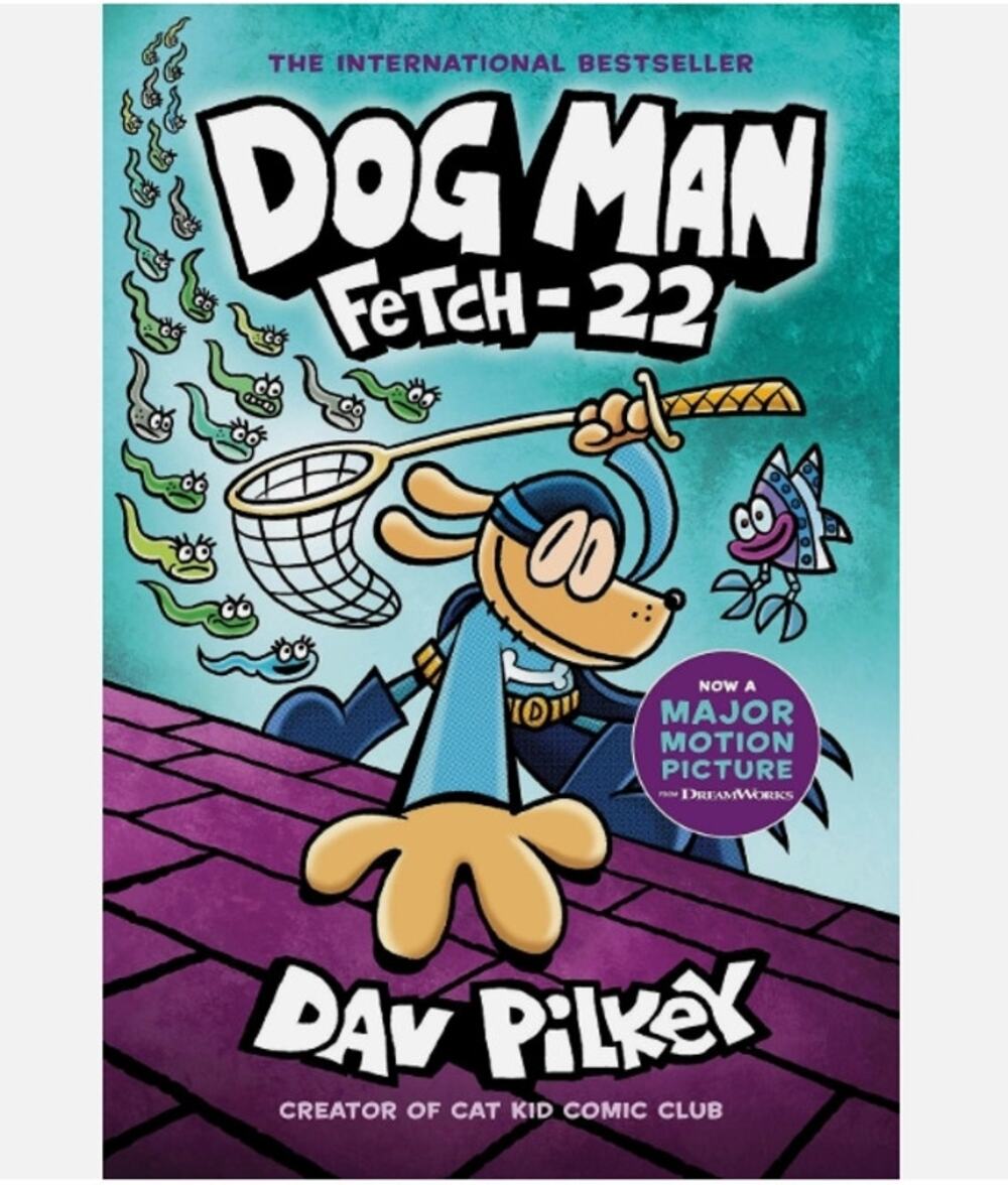 Dav Pilkey Dog Man: Fetch-22 (Dog Man #8) 2019 Hardcover Scholastic